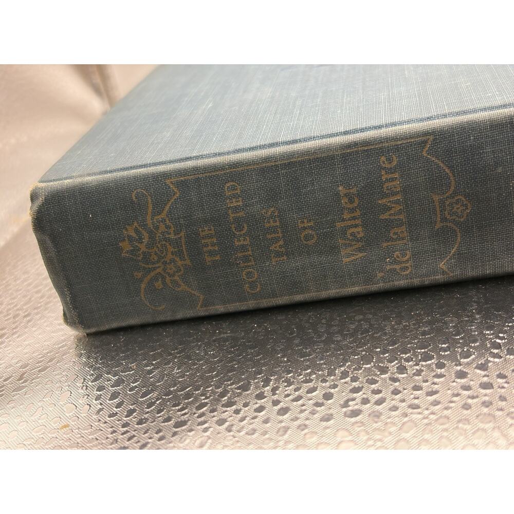 "The Collected Tales of Walter De La Mare," Alfred A. Knopf 1950 1st Edition
